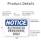 Signmission Authorized Personnel Only OSHA Notice Sign, Plastic, 10in W x 7in L, 2PK OS-2PACK-NS-P-710-L-15277 - alternate 4